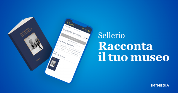 sellerio racconta il tuo museo