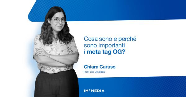 Chiara-caruso-front-end-developer-spiega-cosa-sono-i-meta-tag-og